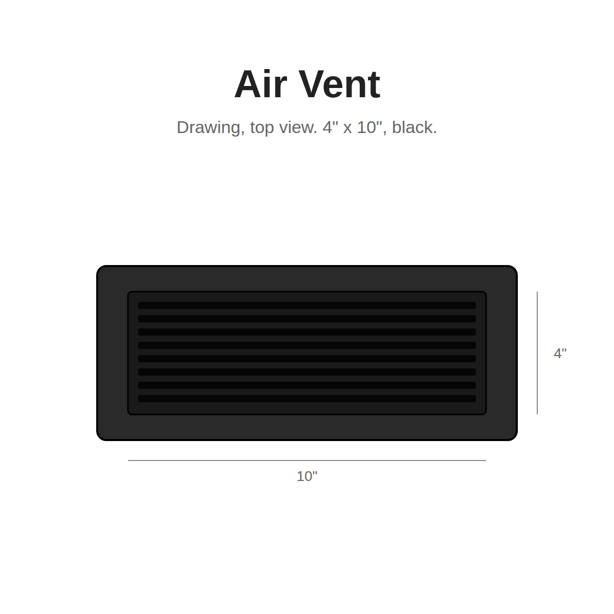 Top Floorings Air Vent 4" x 10" – Black – Air vent drawing